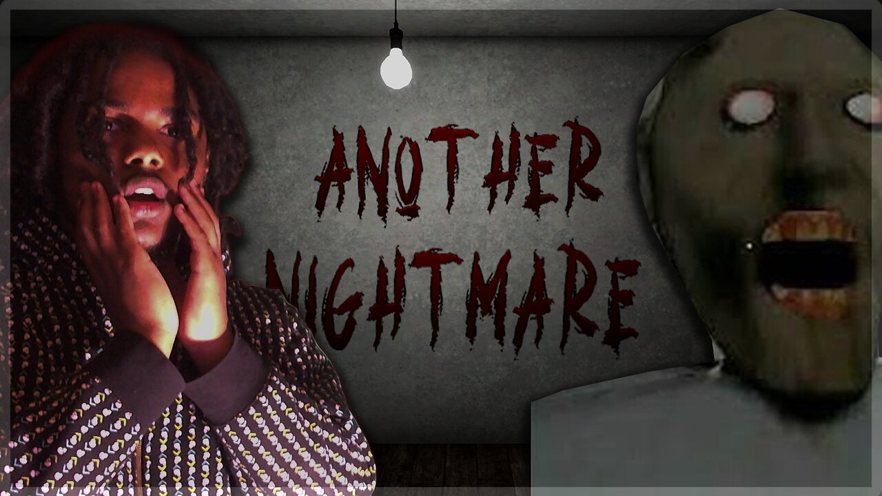 FamousLinkzTv Plays Some Scary Game Another NightMare