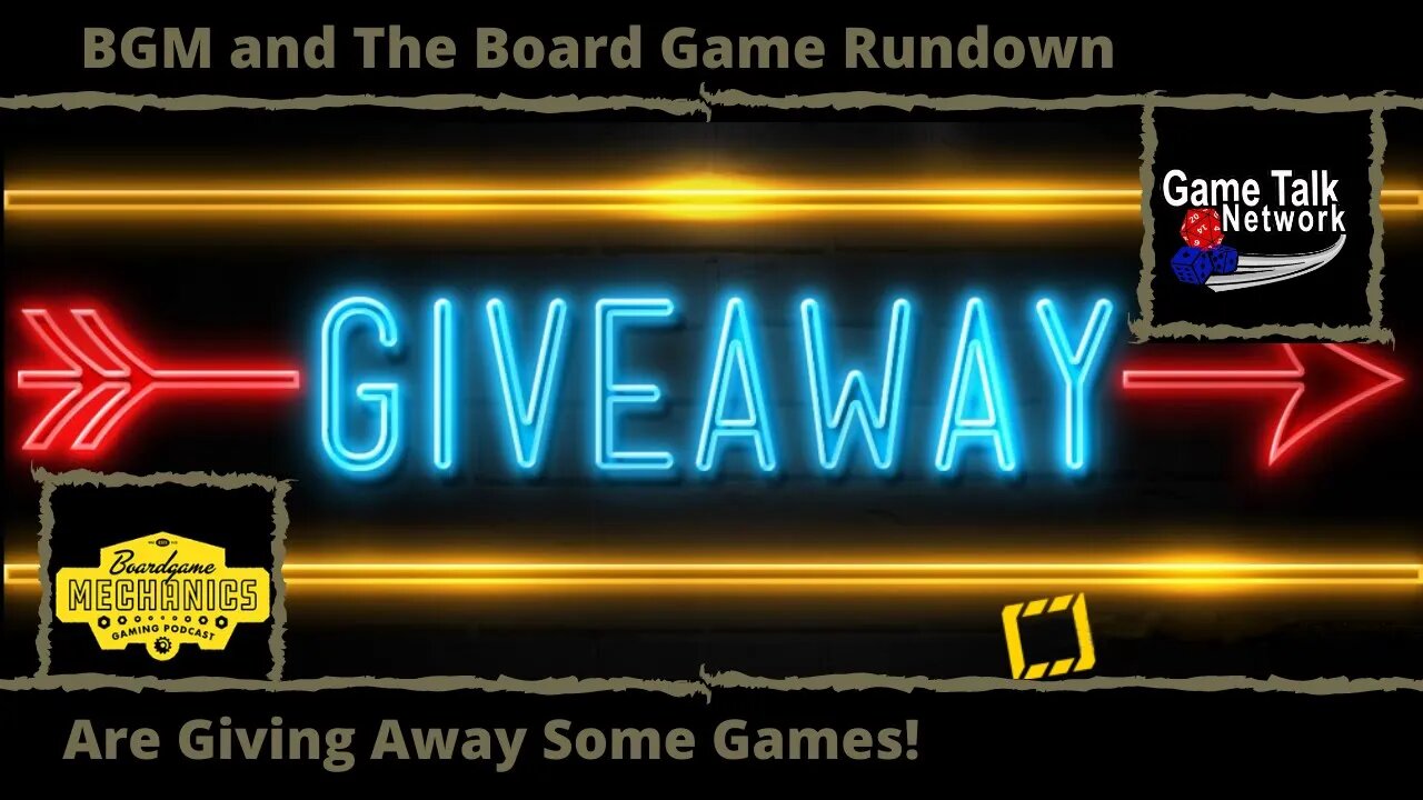 BGM and The Board Game Rundown Are Giving Away Some Games!!