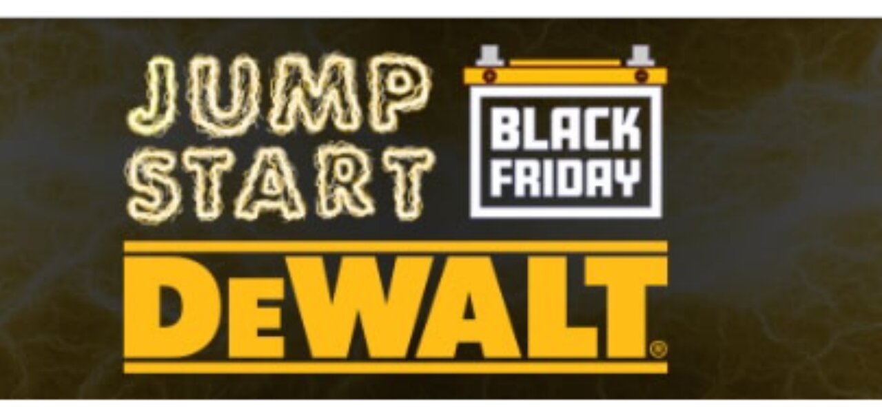 Dewalt's Pre Black Friday Sale