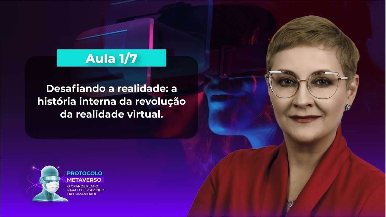 Aula 1/7 - Desafiando a Realidade: a História Interna da Revolução da Realidade Virtual.