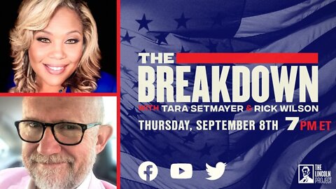 LPTV: The Breakdown – September 8 | Hosts: Tara Setmayer and Rick Wilson