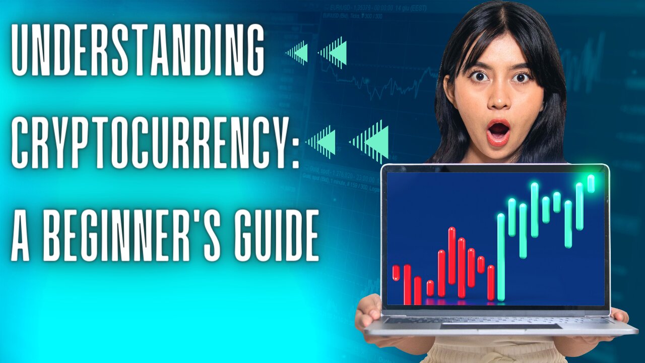 Understanding Cryptocurrency: A Beginner's Guide