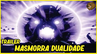 DESTINY 2│ TRAILER NOVA MASMORRA DUALIDADE