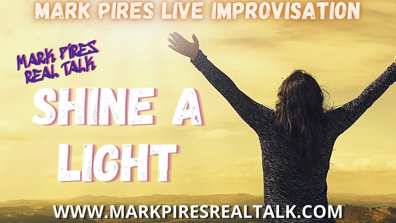 Shine a Light a live impromptu song by Mark Pires on the BeatSeat™️🎼