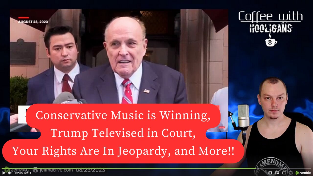 Conservative Music is Winning, Trump Televised in Court, Your Rights Are In Jeopardy, and More!!