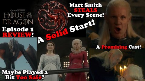 Is Game of Thrones Really Back? Will They Stick the (King's) Landing? House of the Dragon Ep1 Review