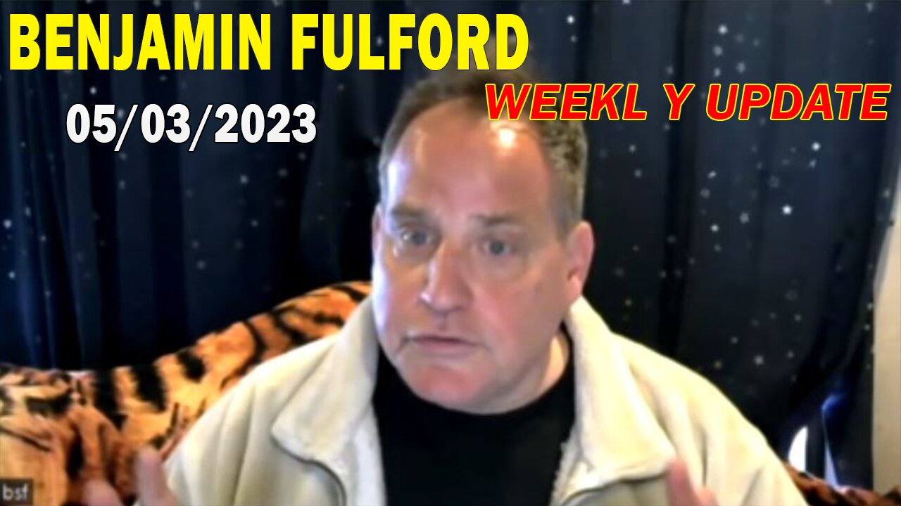 Benjamin Fulford Full Report Update May 3, 2023 - Benjamin Fulford