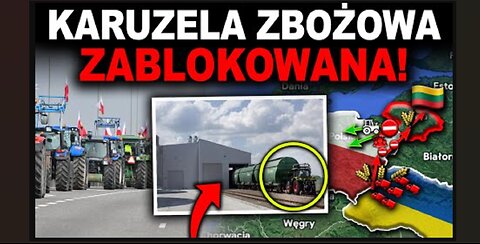 KONIEC Z KARUZELĄ ZBOŻOWĄ?! ROLNICY BLOKUJĄ KOLEJNĄ GRANICĘ!