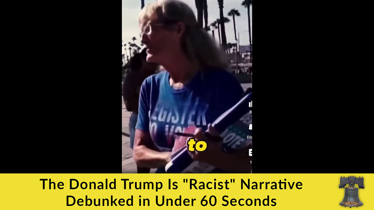 The Donald Trump Is "Racist" Narrative Debunked in Under 60 Seconds