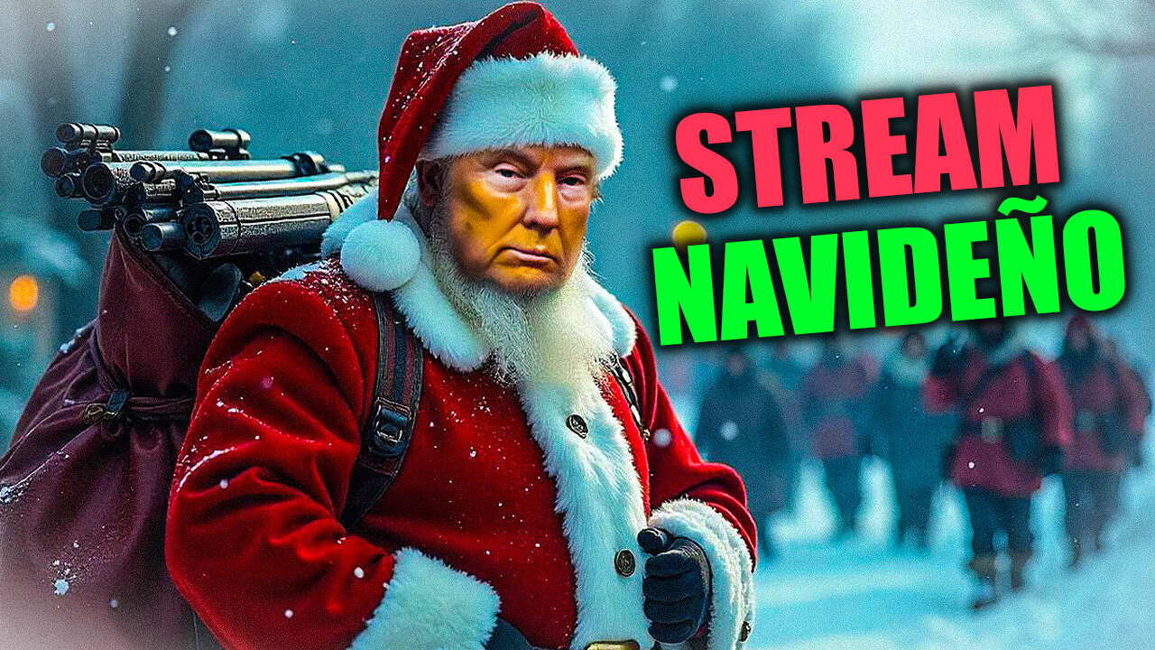 🟢 STREAM NAVIDEÑO