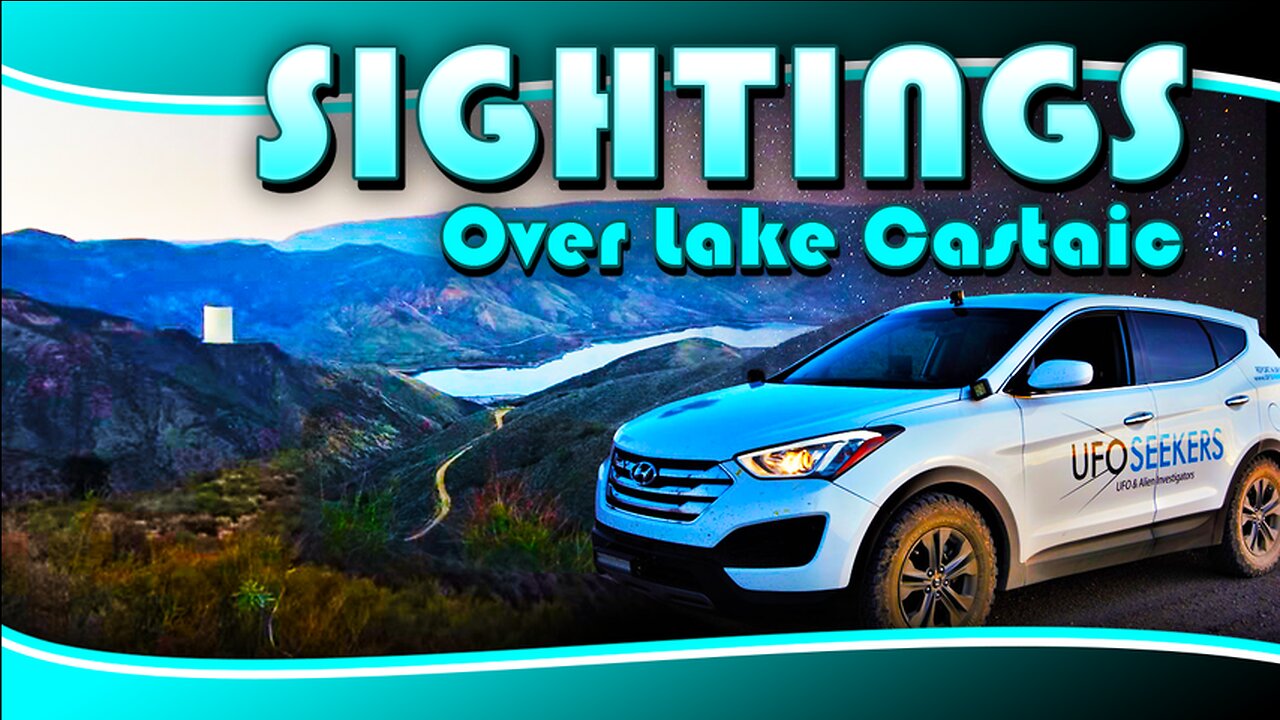 S4E4 - Mystery Sightings Over Lake Castaic