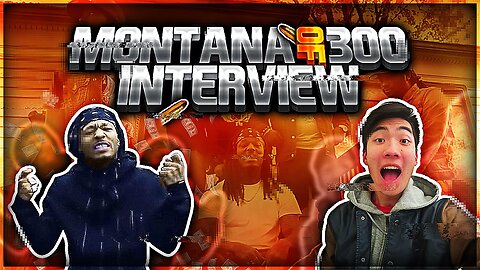 Montana of 300 COMES ON STREAM (INTERVIEW from RICEGUM)