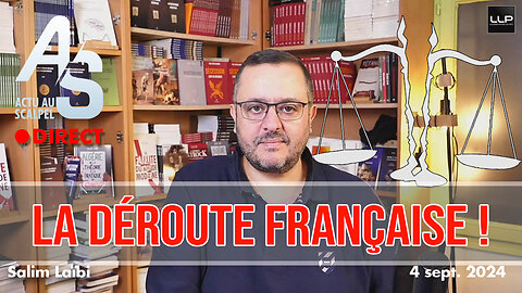 Actu au Scalpel - 4 sept 2024 : La déroute française !