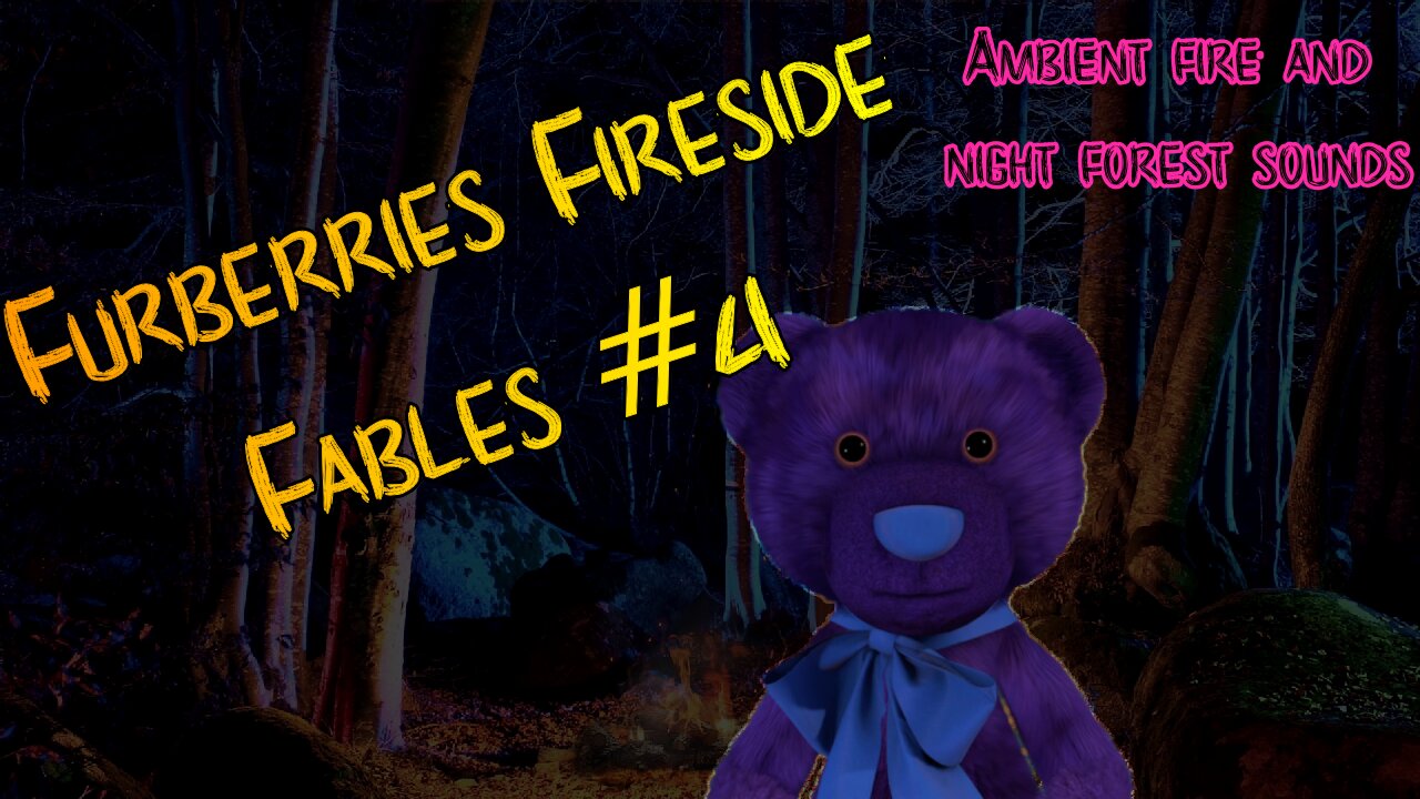 Furberries Fireside Fables