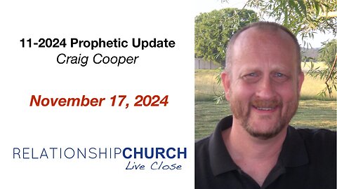 11-2024 Prophetic Update