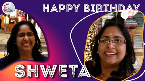 Happy Birthday, Shweta Ji!