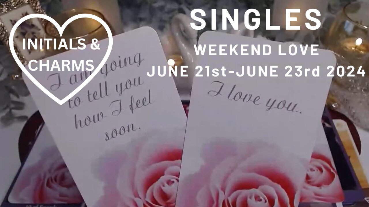 💘YOUR WEEKEND LOVE FORECAST🔮I CAN'T WAIT TO SEE YOU AGAIN!😲📞💌💖JUNE 21st - JUNE 23rd SINGLES LOVE