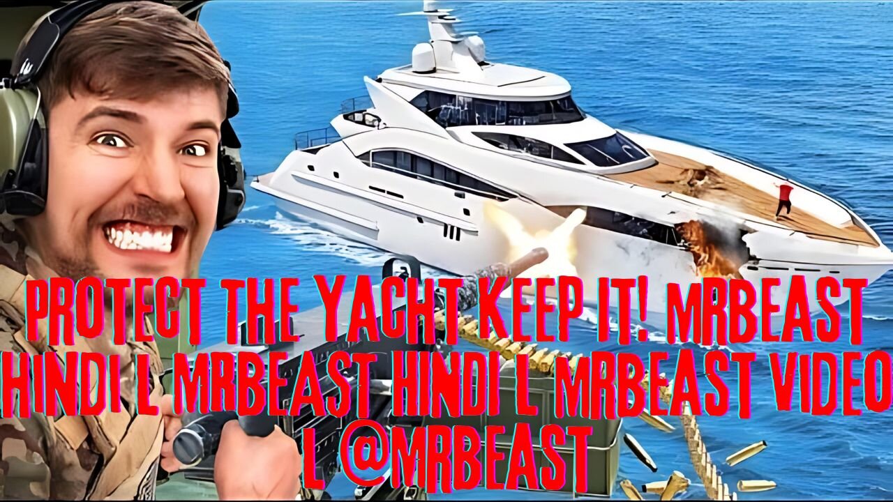 Protect The Yacht Keep It! mrbeast hindi l MRBEAST HINDI l mrbeast video l @MrBeast