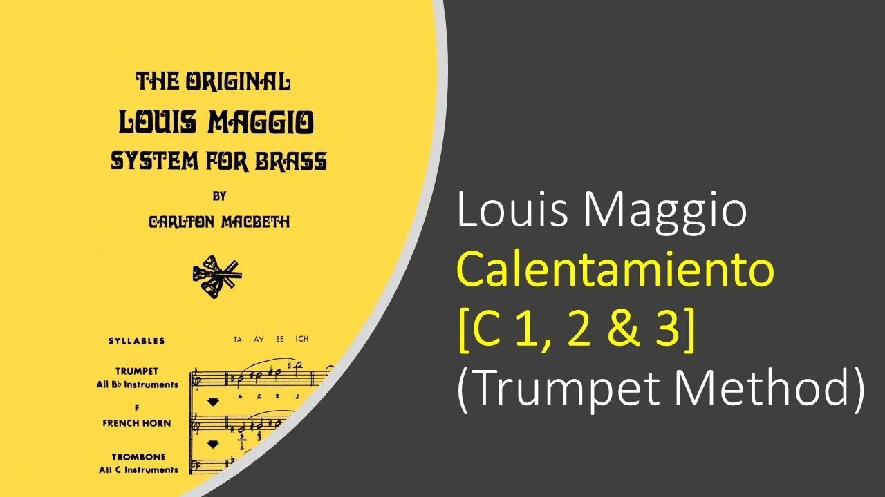Louis Maggio [Calentamiento] para Trompeta C 1, 2 & 3 (Trumpet Warm-Up w/ Pedal Tones and Slurs)