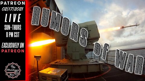 02/17/2021 The Watchman News - Headlines - Full Episode Available On Patreon