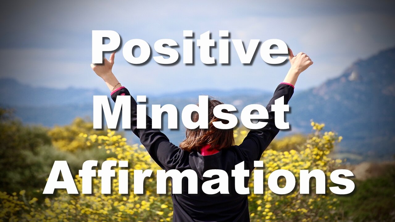 Powerful Positive Mindset Subliminal Affirmations Program