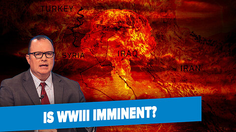 Is WWIII Imminent?
