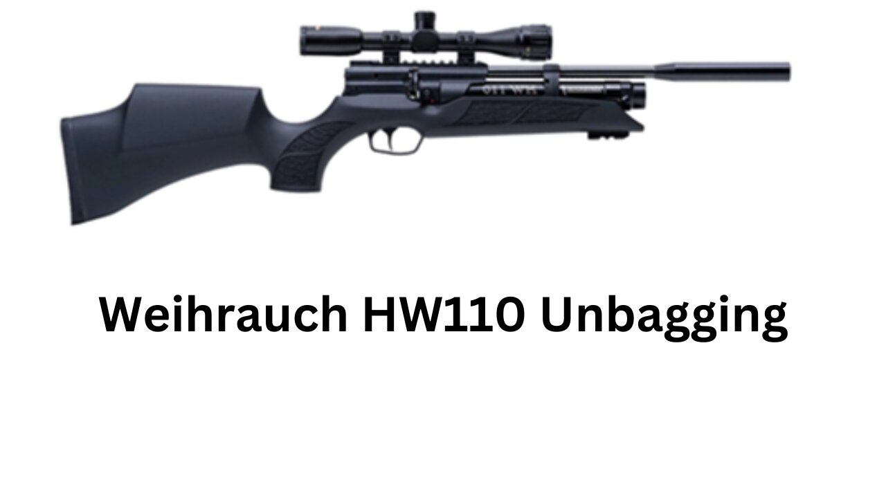 Weihrauch HW110 Unbagging