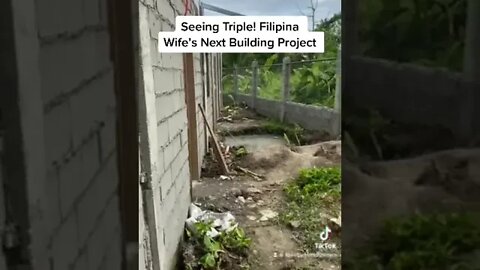 Seeing Triple! Filipina Wife's Next Building Project