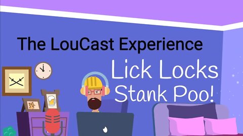 LouCast 7-9-22