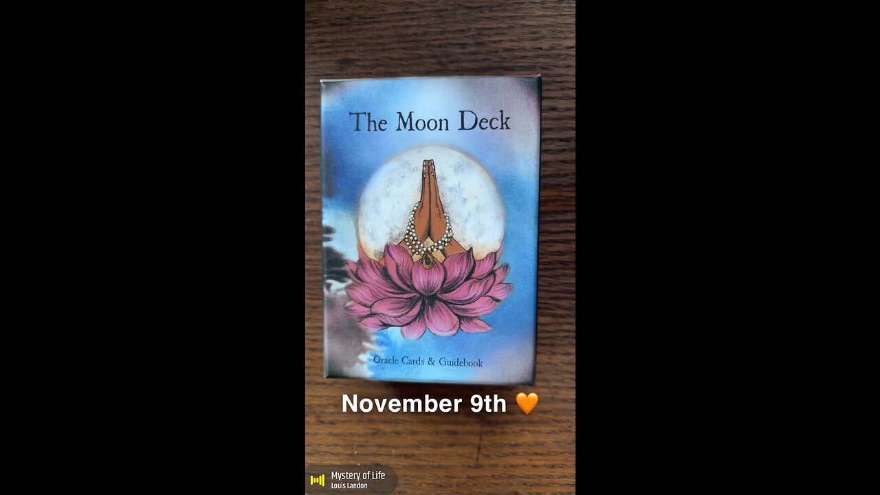 November 9th oracle cards: mystery of life