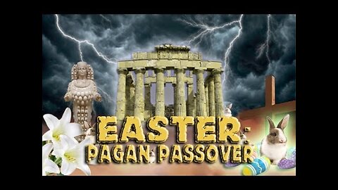 Easter | The Pagan Passover