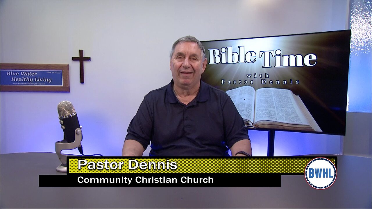 Bible Time with Pastor Dennis – John Chapter 10