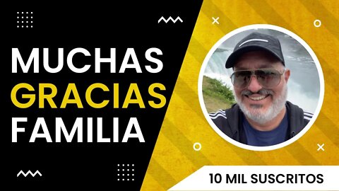 🔴 ¡MUCHAS GRACIAS FAMILIA! Llegamos A Los 10Mil Suscritos 🔥🙏🏻😱