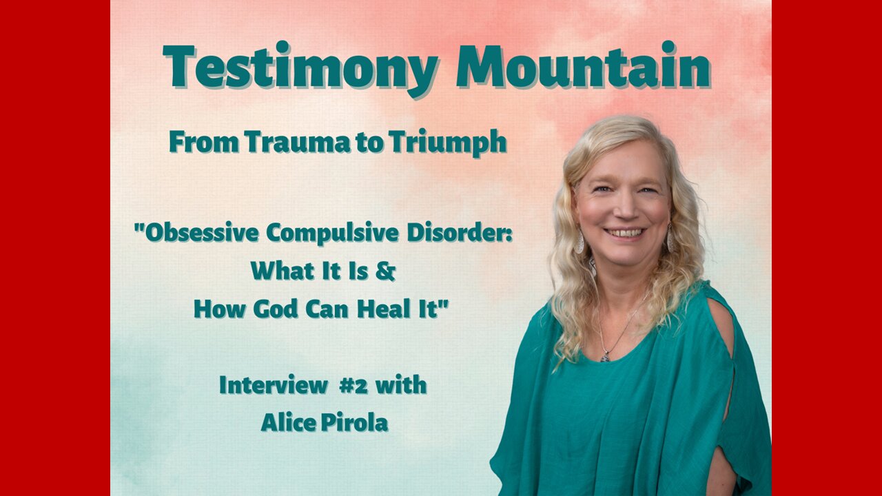 OCD: What it is and How God Heals with Alice Pirola