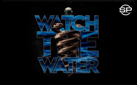 EXPLOSIVE! “Watch The Water” Covid Bombshell EXCLUSIVE! The Great Lie Revealed, Coming Soon!
