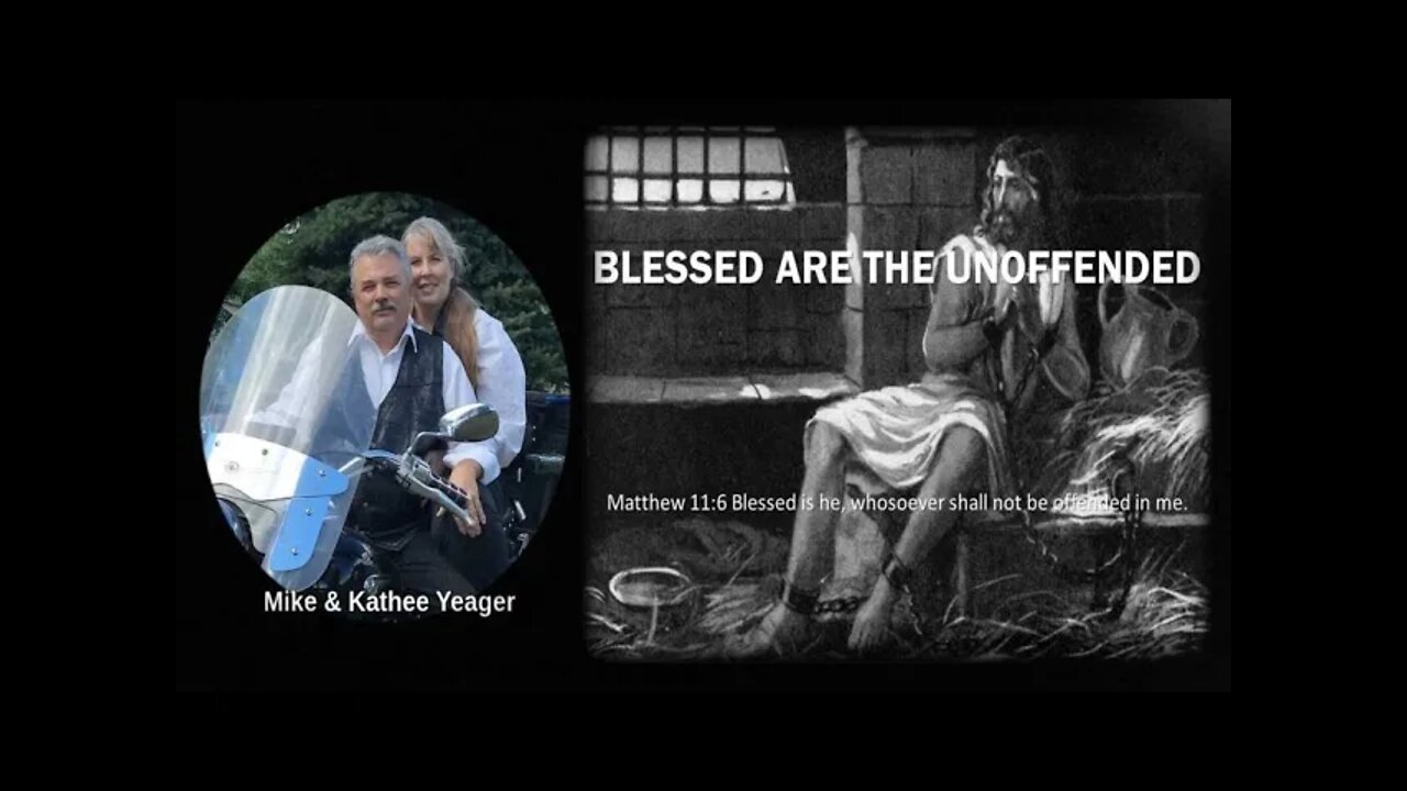 Blessed Are The Unoffended by Dr Michael H Yeager