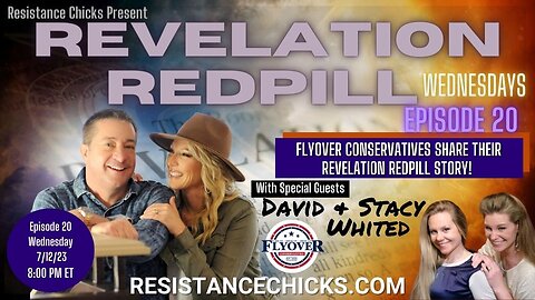 REVELATION REDPILL WED Ep20: Flyover Conservatives Join the Discussion!