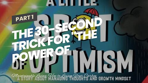 The 30-Second Trick For "The Power of Positive Thinking: How Optimism Can Change Your Life".