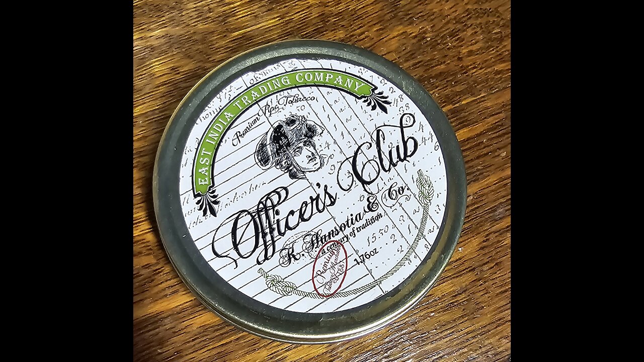 Officers club pipe tobacco.