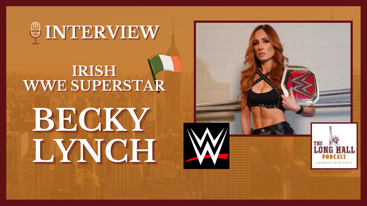 Irish WWE Superstar Becky Lynch Predicts a Katie Taylor Win Tonight!