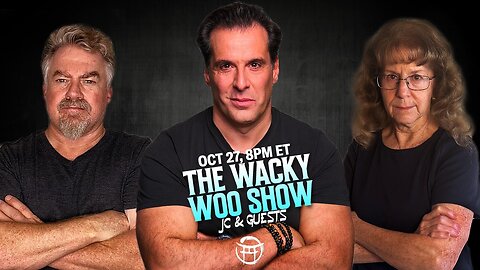 🌀 THE WACKY WOO SHOW with JC, BIX & PENNY- OCT 27