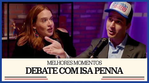 DEBATE COM ISA PENNA - MELHORES MOMENTOS