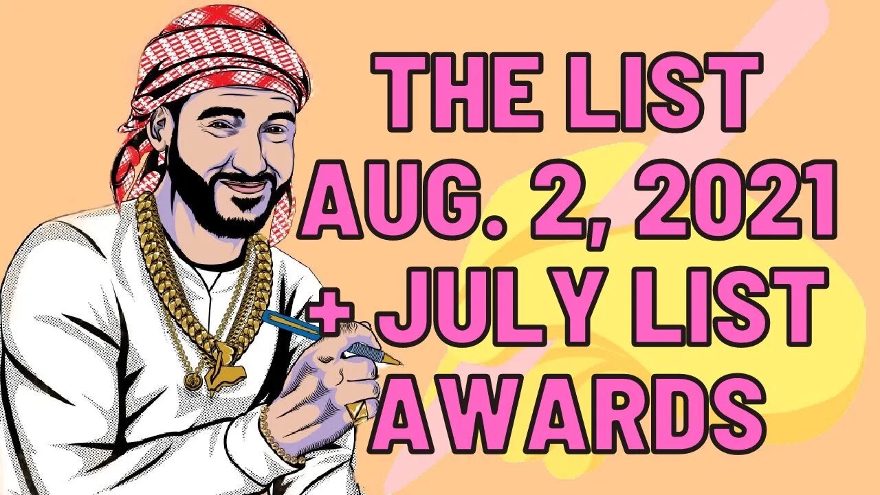 The List [Aug. 2, 2021] + July List Awards