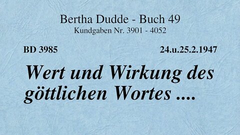 BD 3985 - WERT UND WIRKUNG DES GÖTTLICHEN WORTES ....