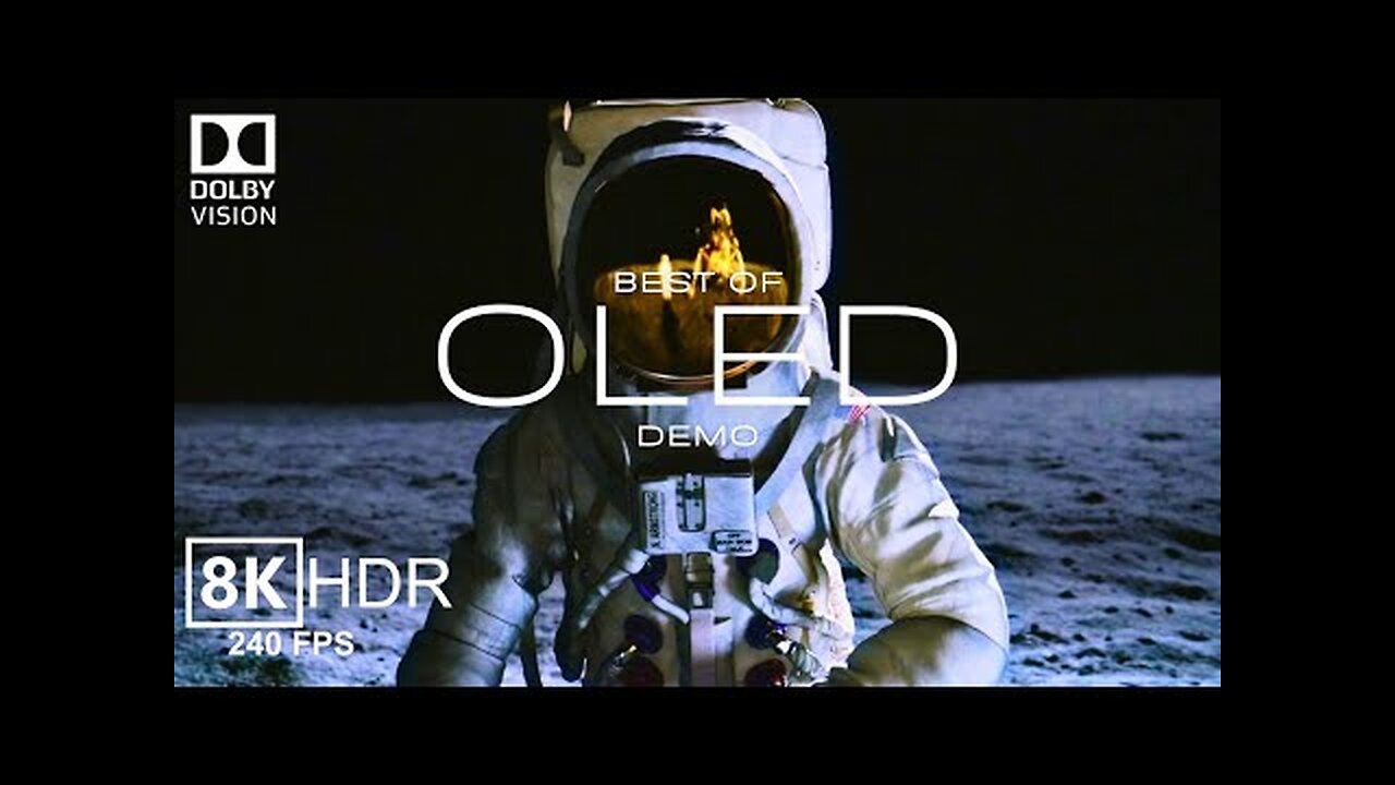 8K HDR 240 FPS Dolby Vision™ - Special OLED Demo