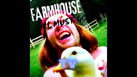 Farm House Episode 1: All Must Go