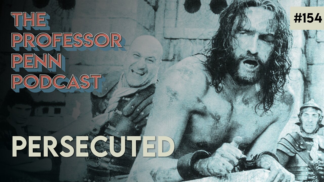 What now? | PERSECUTED with Professor Penn | EP154