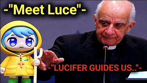 MEET LUCE! The Vatican Makes A Strange Announcement!