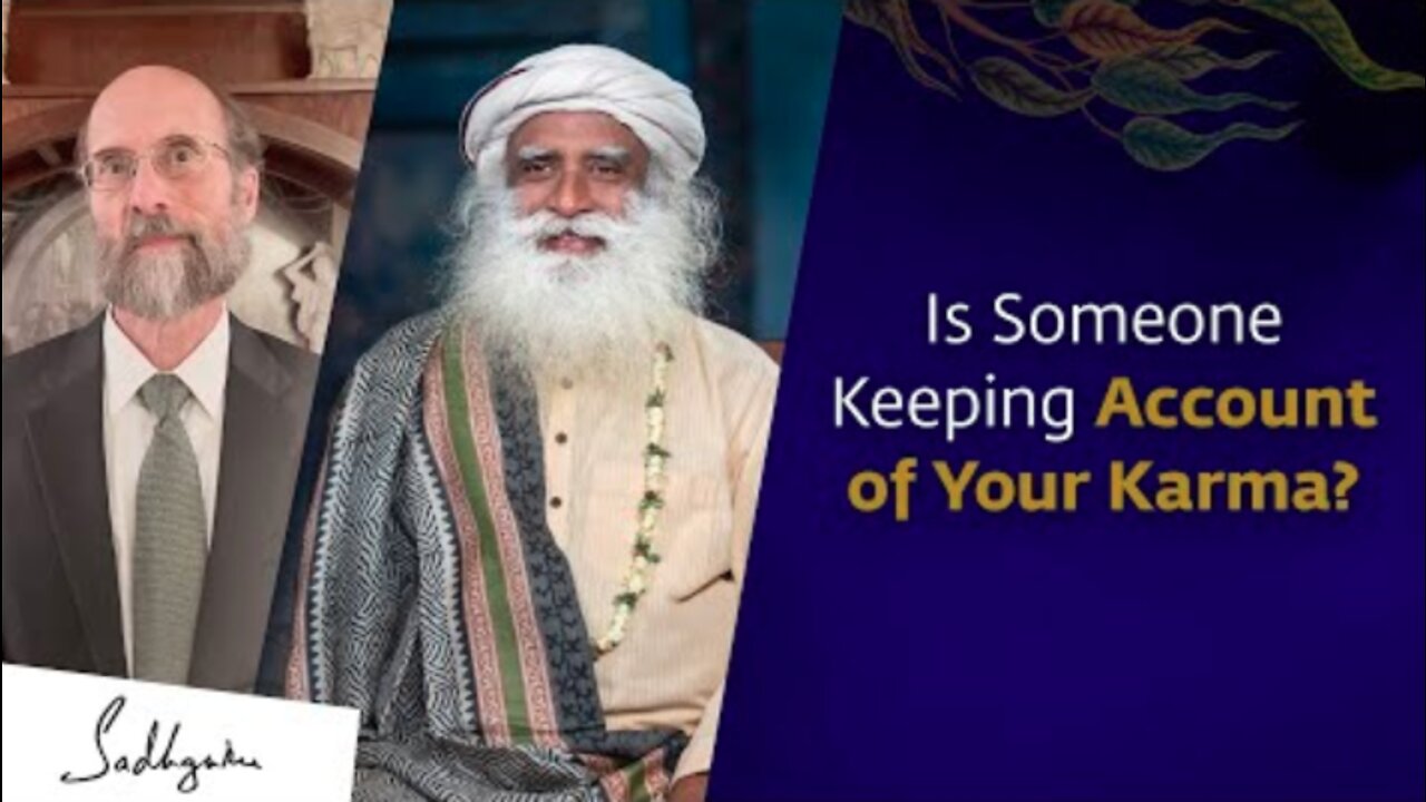 Is Someone Keeping Account Of Your Karma? | Sadhguru Answers