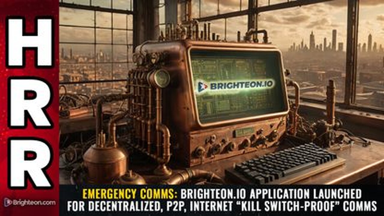 Brighteon.io application launched for decentralized, P2P, internet “kill switch-proof” comms